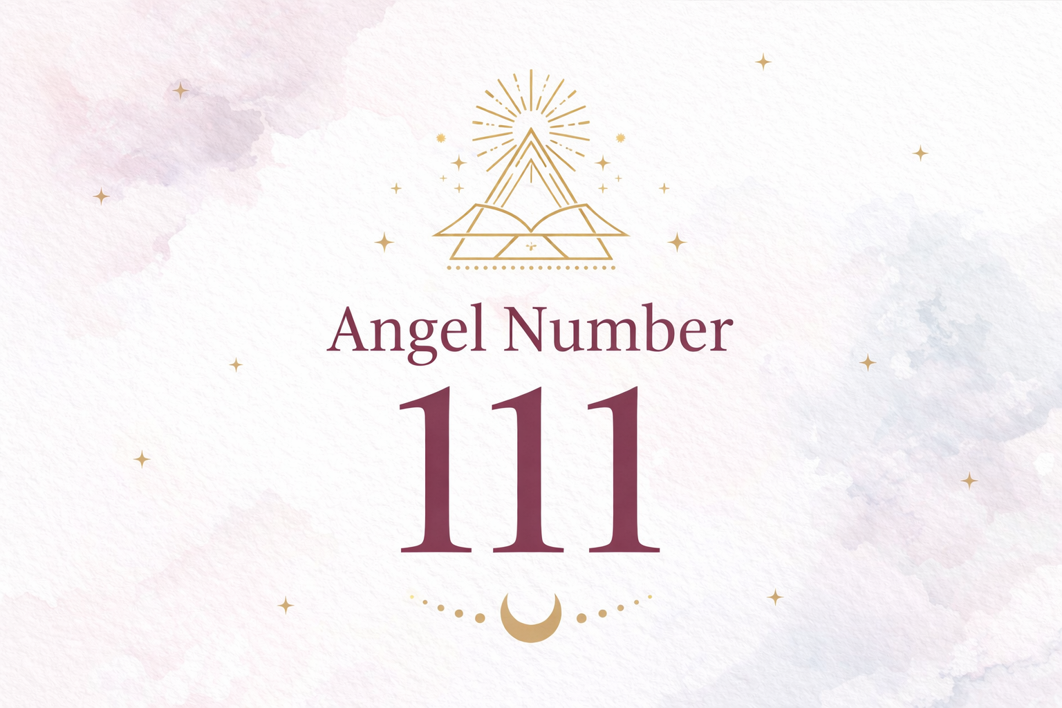 Angel number 111 meaning and spiritual significance